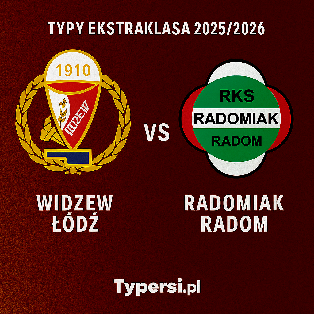 Typy bukmacherskie Ekstraklasa 2025/2026 : Widzew Łódź vs Radomiak Radom - 12 kolejka