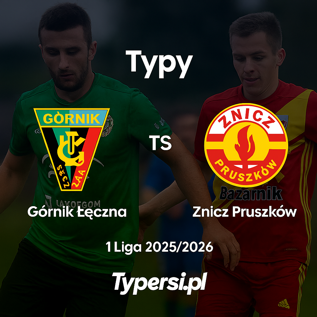 Typy bukmacherskie 1 Liga 2025/2026 : Górnik Łęczna vs Znicz Pruszków - 13 kolejka