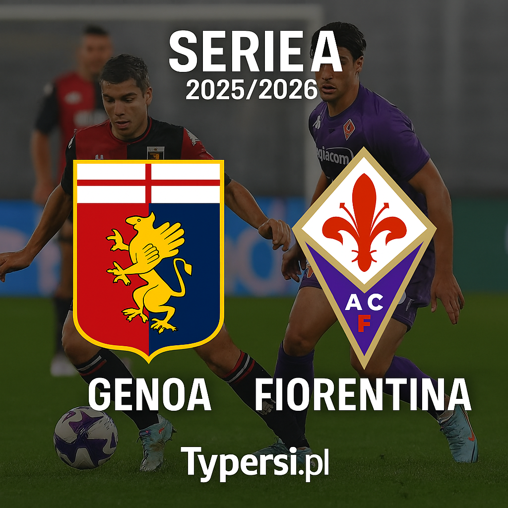 Typy Serie A 2025/2026 : Genoa vs Fiorentina - 12 kolejka