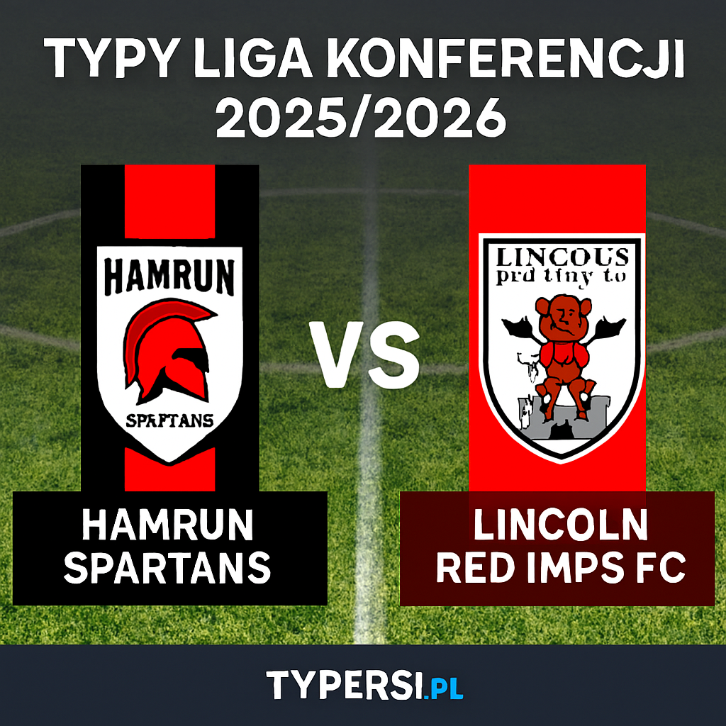 Typy Liga Konferencji 2025/2026: Hamrun Spartans vs Lincoln Red Imps FC - 4 kolejka