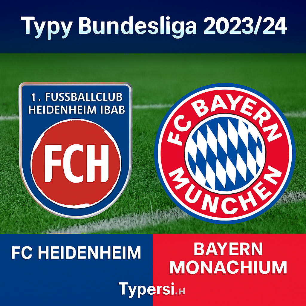 Typy Bundesliga 2026 : FC Heidenheim vs Bayern Monachium - 15 kolejka