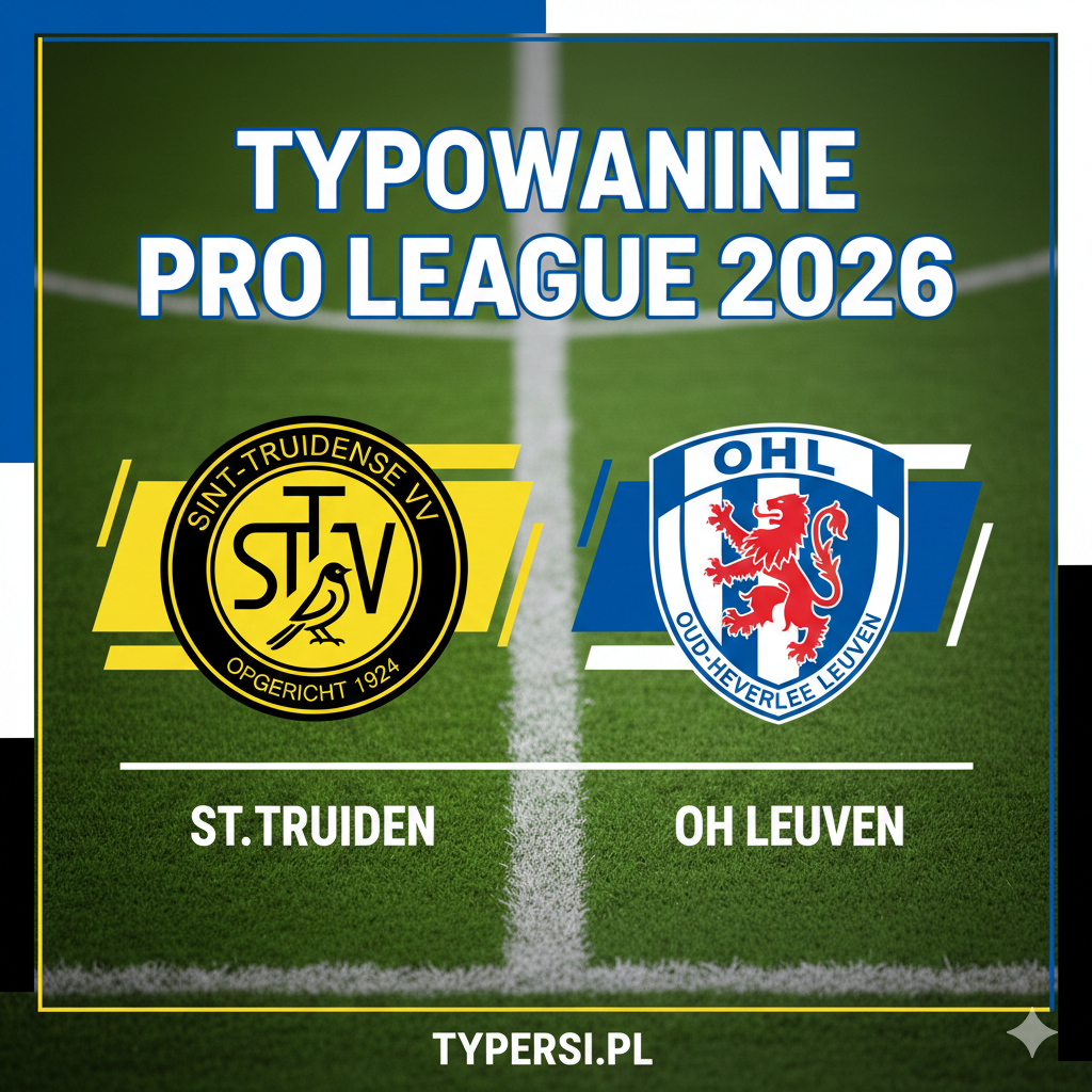 Typowanie Pro League 2026 : St.Truiden vs OH Leuven - 21 kolejka