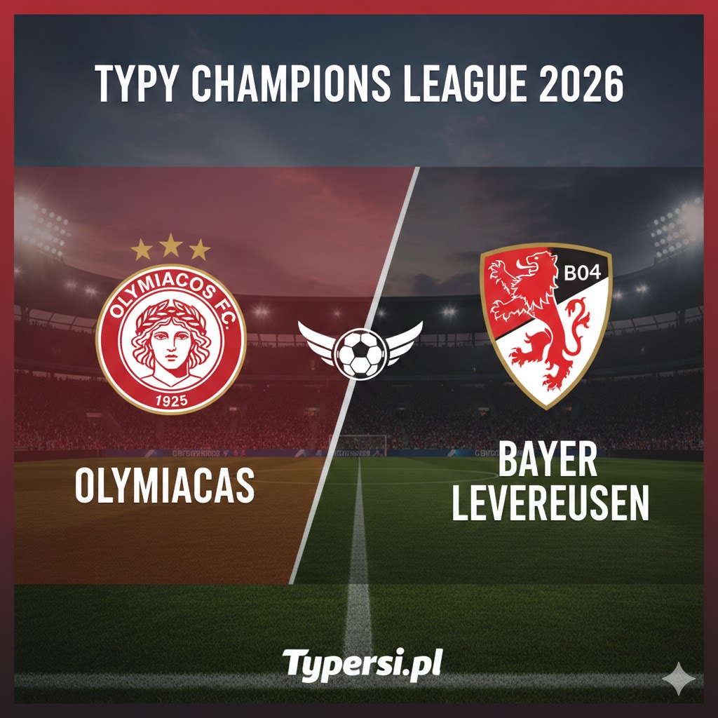 Typy Liga Mistrzów 2026 : Olympiacos vs Bayer Leverkusen - 9 kolejka