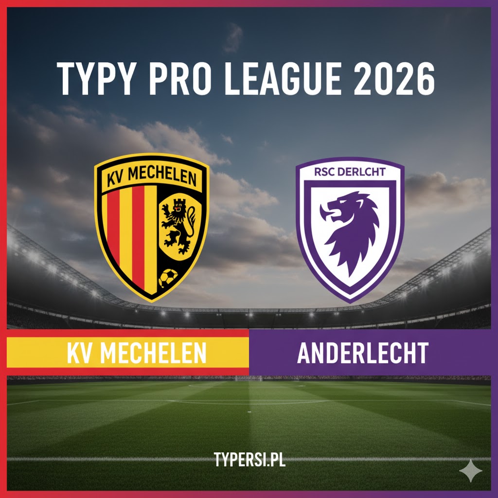 Typowanie Pro League 2026 : KV Mechelen vs Anderlecht - 29 kolejka
