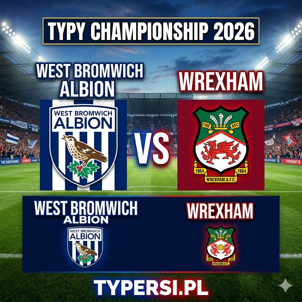 Typy Bukmacherów Championship 2026 : West Bromwich Albion vs Wrexham - 40 kolejka