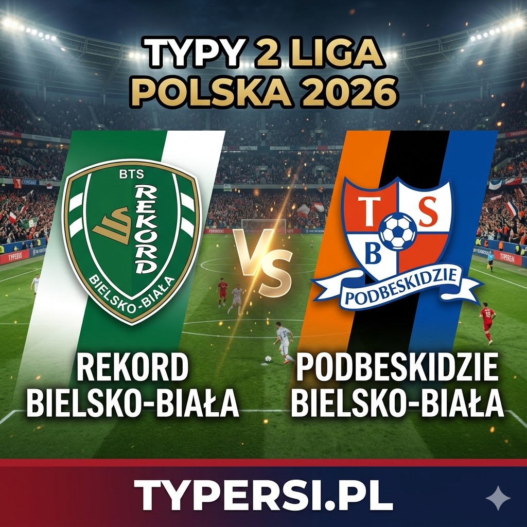 Typy Bukmacherów 2 liga polska 2026 : Rekord Bielsko-Biała vs Podbeskidzie - 27 kolejka