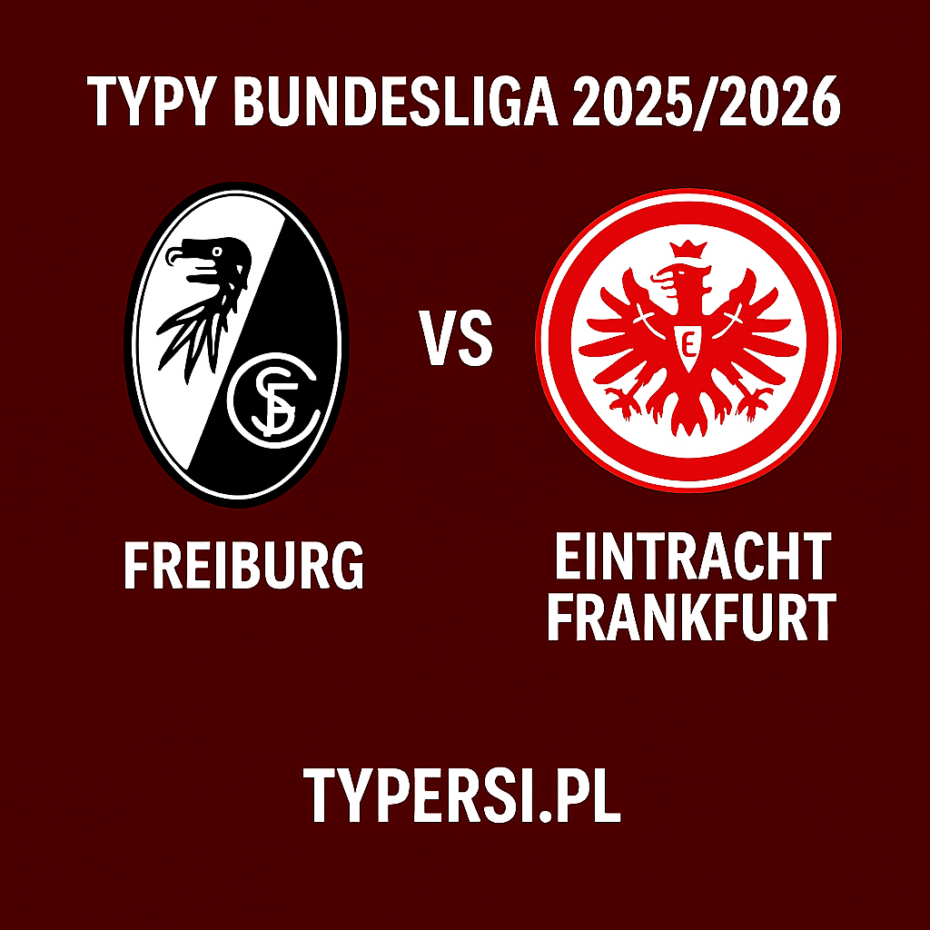 Typy bukmacherskie Bundesliga 2025/2026 : Freiburg vs Eintracht Frankfurt - 7 kolejka