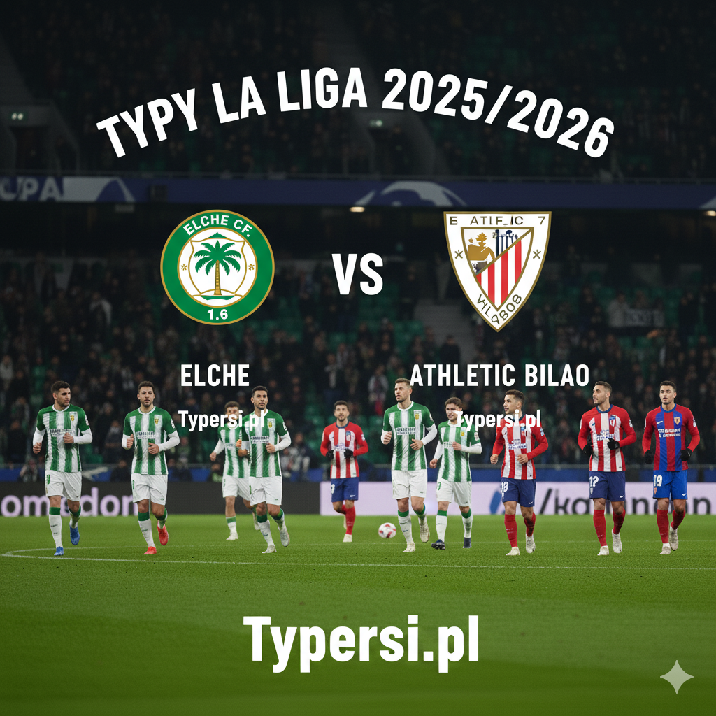 Typy bukmacherskie La Liga 2025/2026 : Elche vs Athletic Bilbao - 9 kolejka